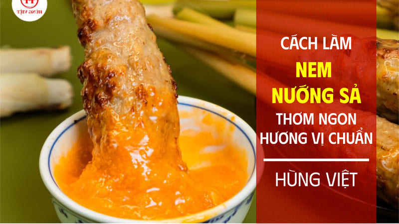 Làm nem nướng sả thơm ngon