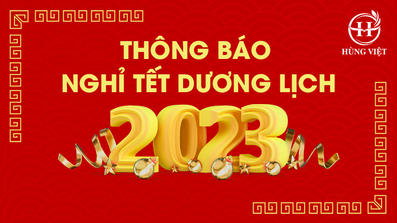 [Thông báo] Lịch nghỉ Tết Dương Lịch- Xuân Quý Mão 2023