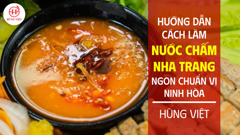 Hướng dẫn cách làm nước chấm nem nướng ngon chuẩn gốc Ninh Hòa