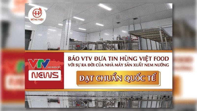 Báo VTV đưa tin Hùng Việt Food