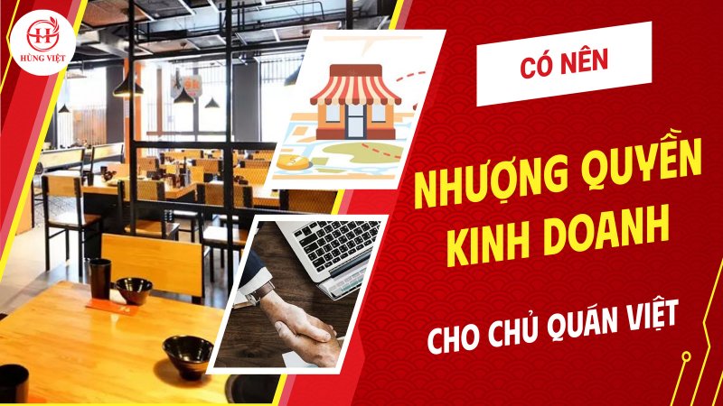 Có nên nhượng quyền thương hiệu