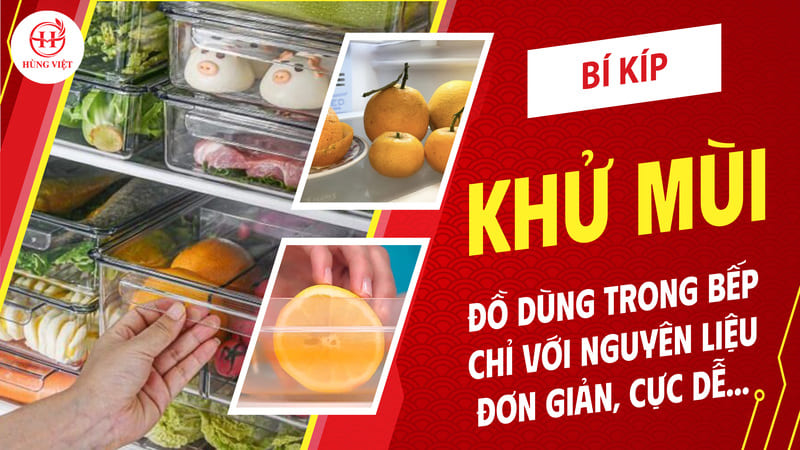 Cách khử mùi đồ dùng trong bếp