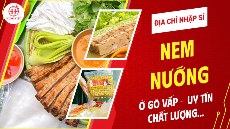 Địa điểm nhập sỉ nem nướng ở Gò Vấp