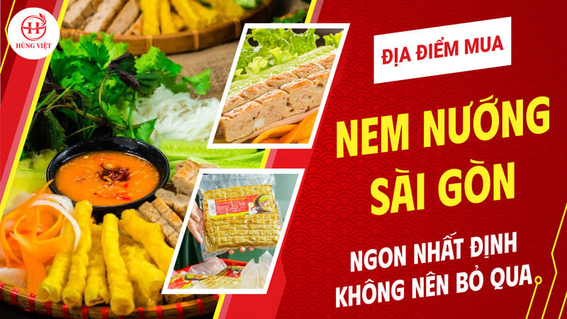 Địa điểm nhập sỉ nem nướng ở Sài Gòn