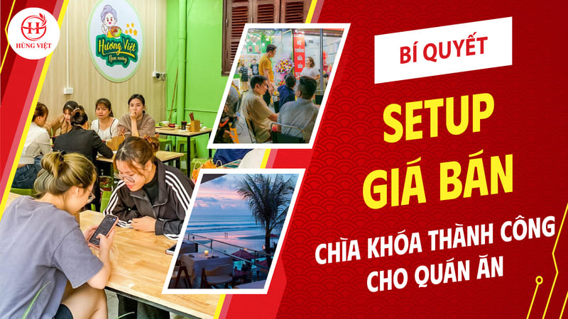 Bí quyết setup giá bán – Chìa khóa thành công cho quán ăn