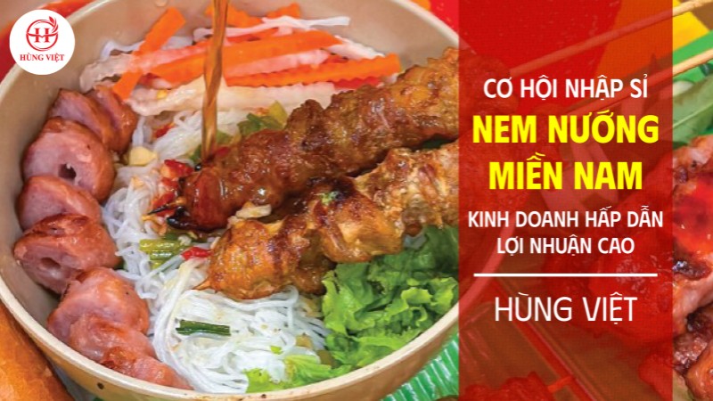 Cơ hội nhập sỉ nem nướng miền Nam kinh doanh hấp dẫn, lợi nhuận cao