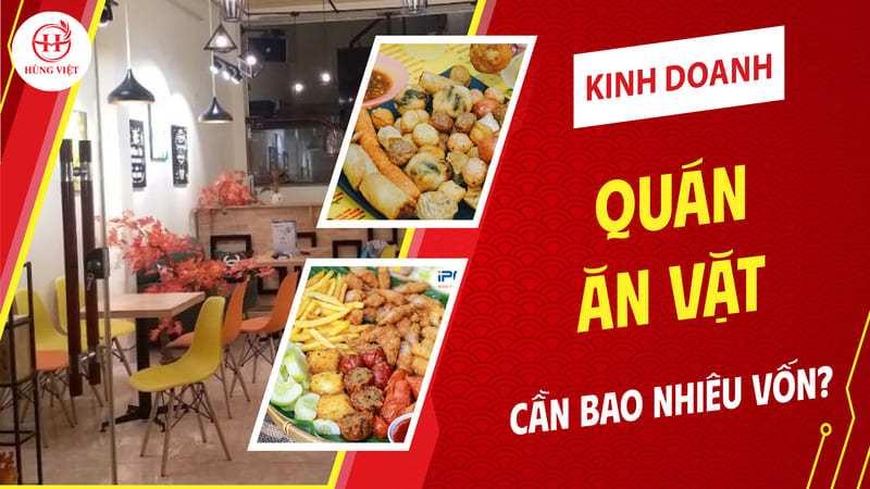 Vốn kinh doanh quán ăn vặt