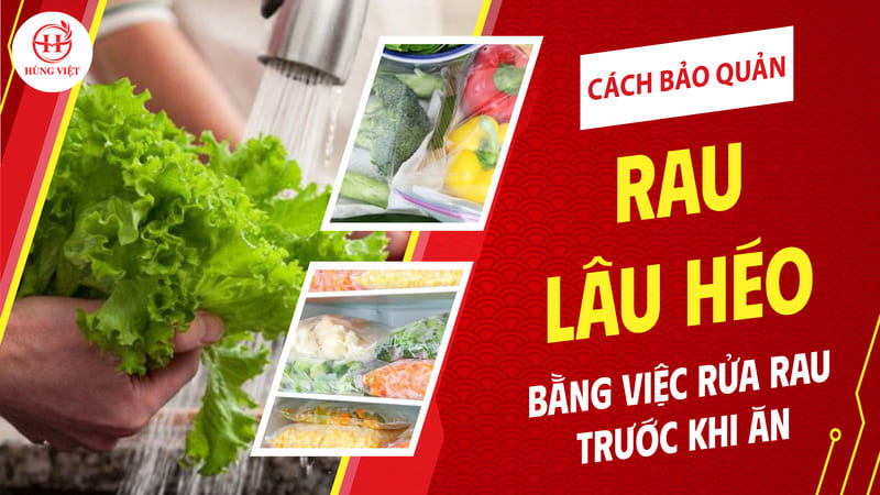 Cách bảo quản rau