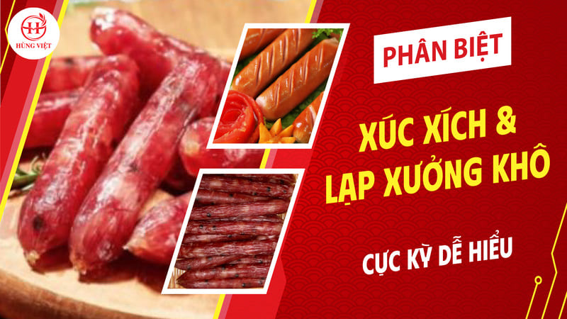 Cách phân biết xúc xích và lạp xưởng khô