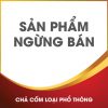 Chả cốm loại phổ thông