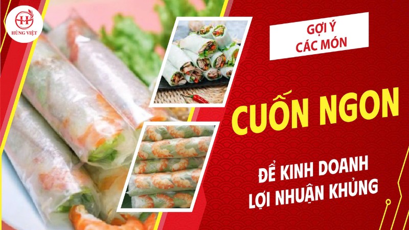 Các món cuốn ngon