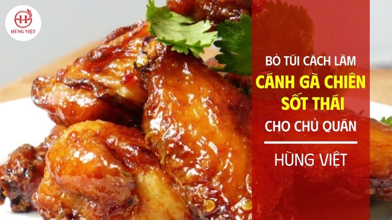 Cách làm món cánh gà chiên sốt Thái