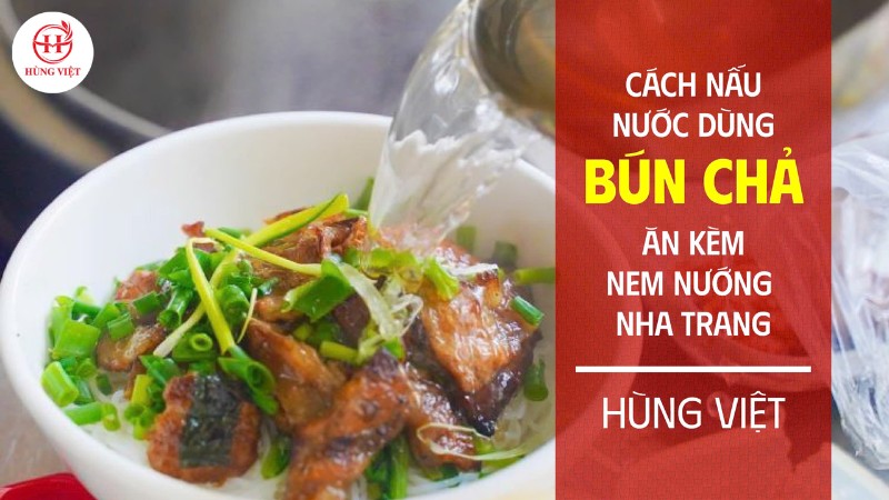 Cách nấu nước dùng bún chả