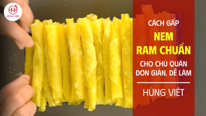 Cách gấp nem ram chuẩn cho chủ quán