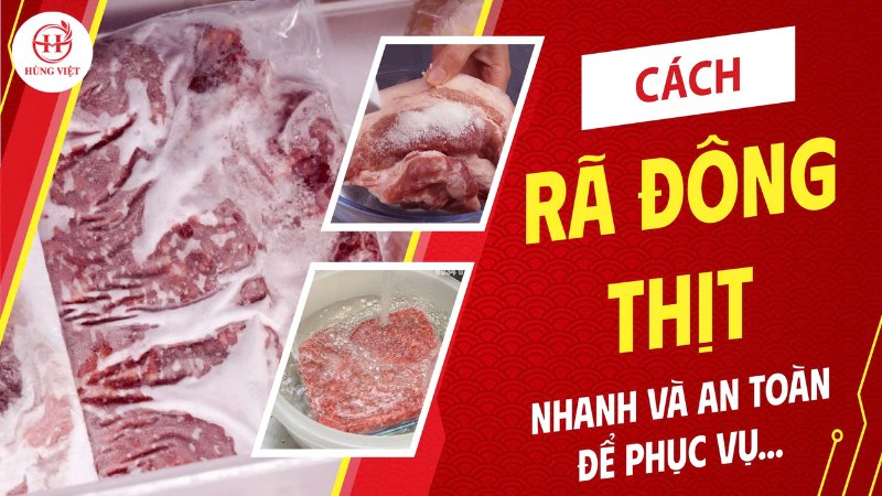 Cách rã đông thịt nhanh và an toàn