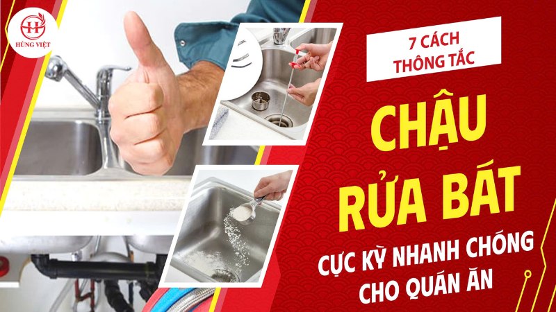 Cách thông tắc chậu rửa bát