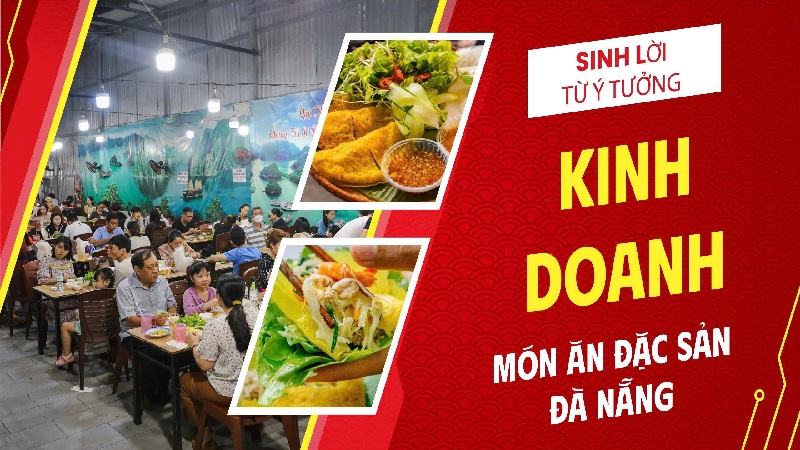 Kinh doanh món ăn đặc sản Đà Nẵng