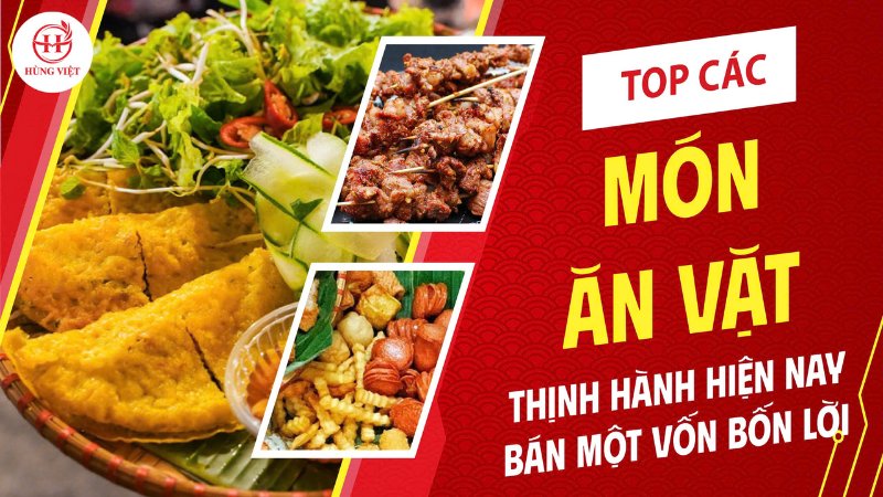 TOP các món ăn vặt thịnh hành