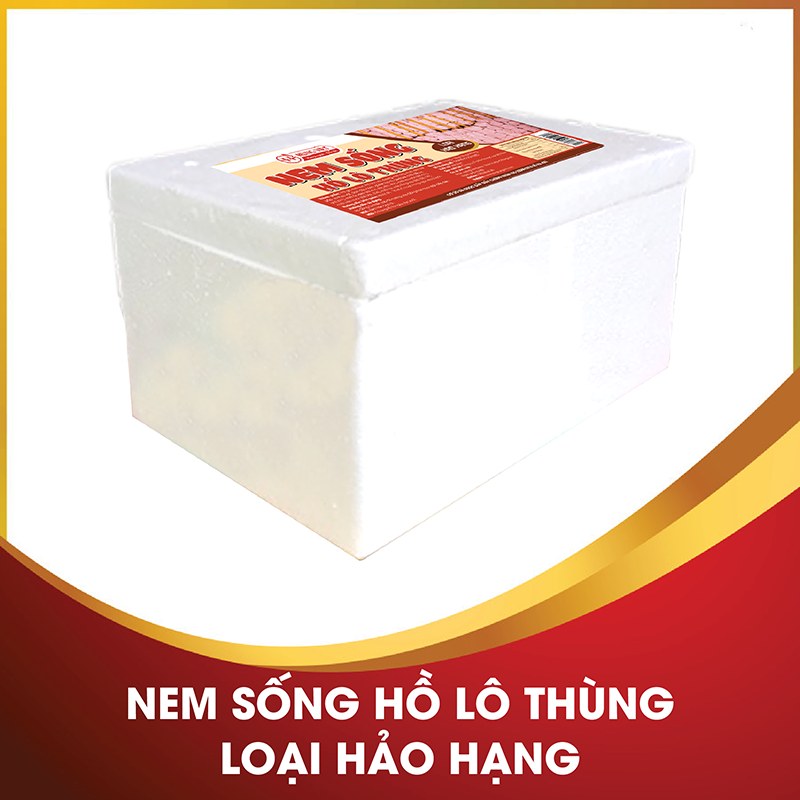 Nem sống hồ lô thùng loại hảo hạng
