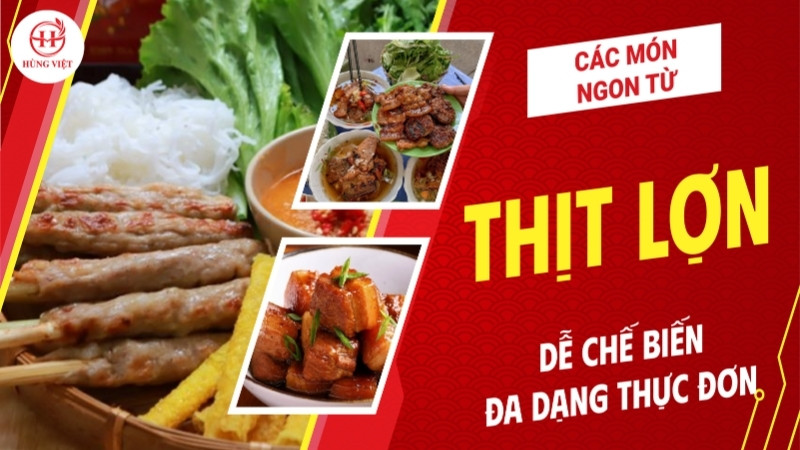 Các món ngon từ thịt lợn