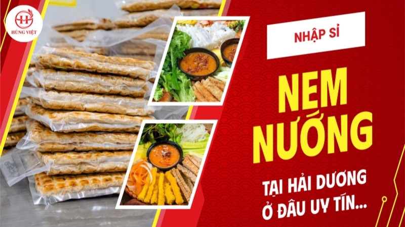 Nhập sỉ nem nướng Nha Trang tại Hải Dương