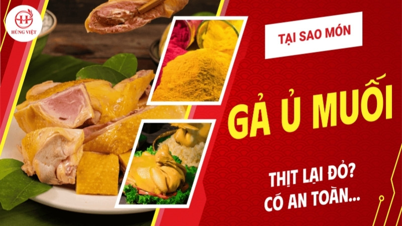 Tại sao gà ủ muối thịt lại đỏ