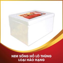 Nem sống hồ lô thùng loại hảo hạng