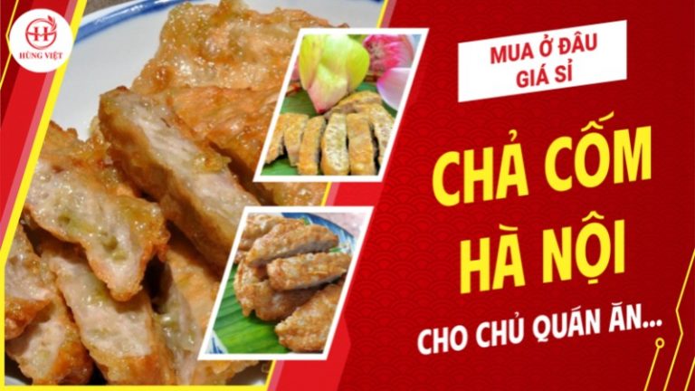 Chả cốm Hà Nội mua ở đâu