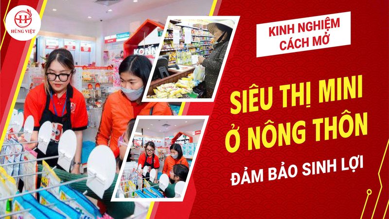 Cách mở siêu thị mini ở nông thôn