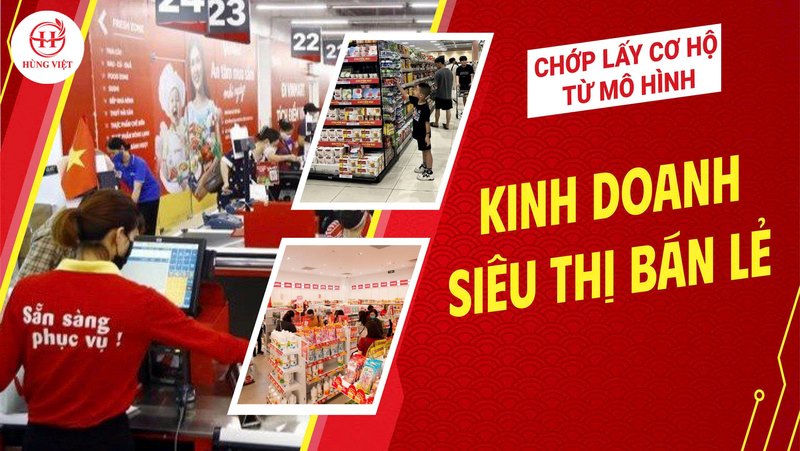 Kinh doanh siêu thị bán lẻ