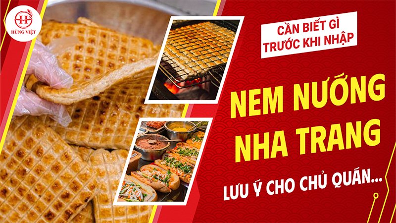 Chủ Quán Cần Biết Gì Trước Khi Nhập Sỉ Nem Nướng Nha Trang