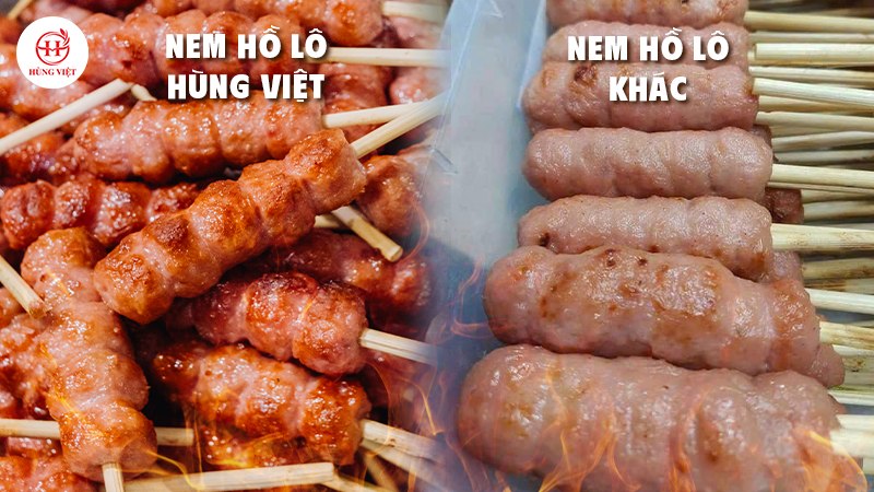 So sánh Nem hồ lô Hùng Việt và Nem hồ lô ngoài thị trường