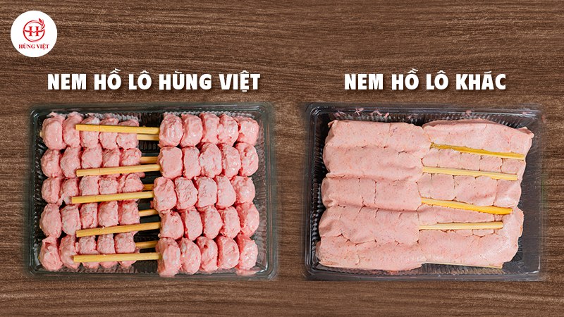So sánh Nem hồ lô Hùng Việt và Nem hồ lô ngoài thị trường