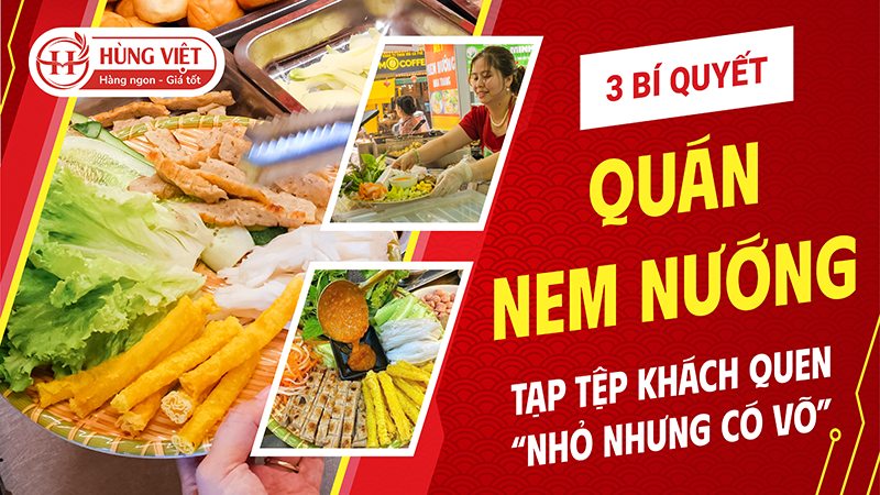 tạo tệp khách quen cho quán nem nướng