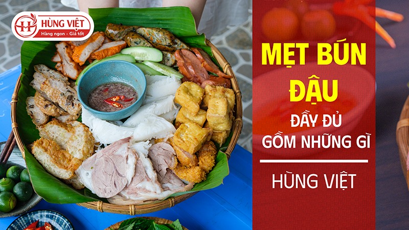 Mẹt Bún Đậu Đầy Đủ Gồm Những Gì?