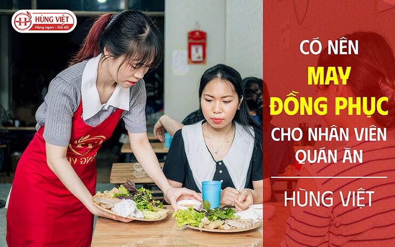 Có nên may đồng phục cho nhân viên quán ăn