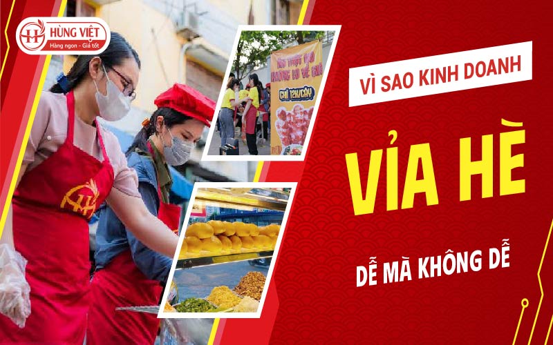 Vì sao kinh doanh vỉa hè “dễ mà không dễ”