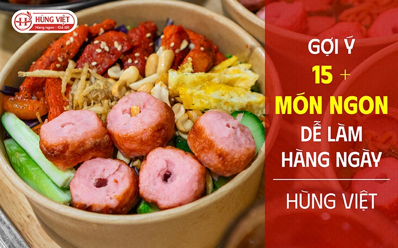 Gợi ý 15+ món ngon dễ làm hàng ngày