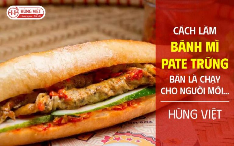 Cách làm Bánh mì Pate Trứng