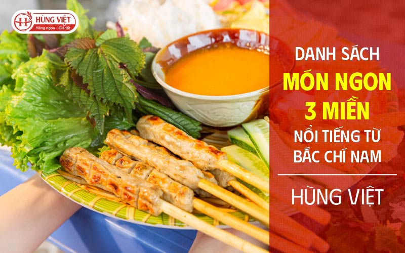 Danh sách món ngon 3 miền nổi tiếng từ Bắc chí Nam