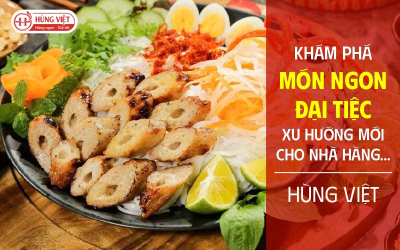 Khám Phá Món Ngon Đãi Tiệc: Xu Hướng Mới Cho Nhà Hàng & Catering