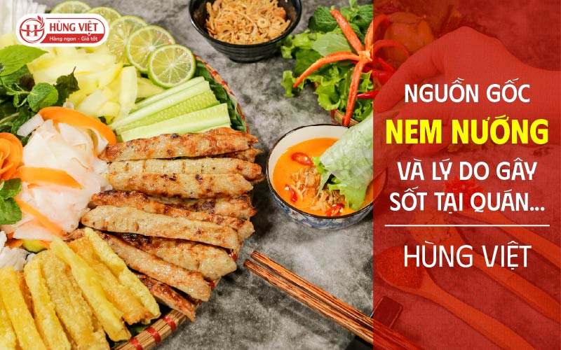 Nguồn gốc nem nướng và lý do “gây sốt” tại quán vỉa hè Sài Gòn