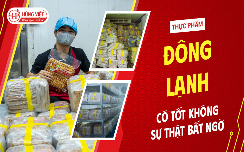 Thực phẩm đông lạnh có tốt không? Sự thật bất ngờ