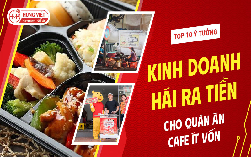 Ý Tưởng Kinh Doanh “Hái Ra Tiền” Cho Quán Ăn