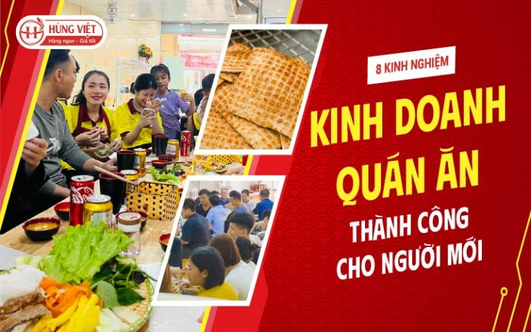 kinh nghiệm kinh doanh quán ăn thành công