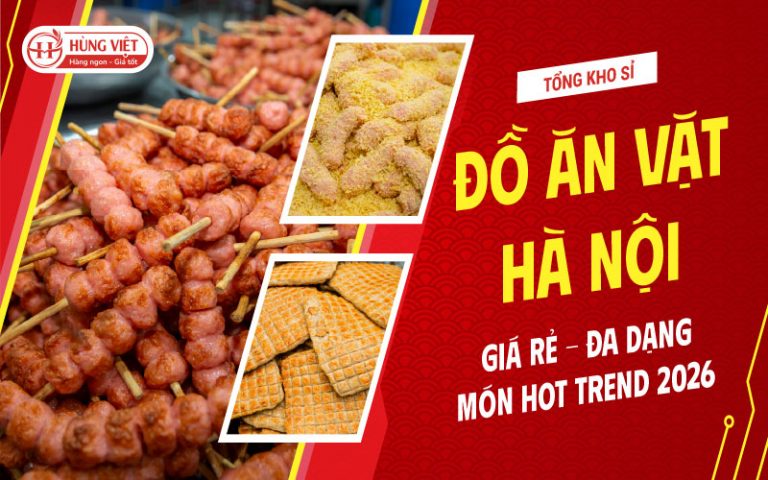 Tổng Kho Sỉ Đồ Ăn Vặt Hà Nội Giá Rẻ