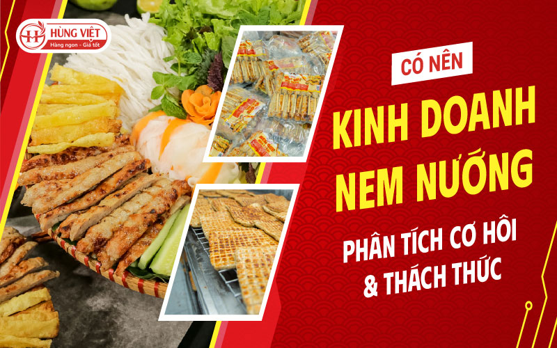 Có Nên Kinh Doanh Nem Nướng Không