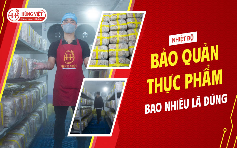 Nhiệt Độ Bảo Quản Thực Phẩm Bao Nhiêu Là Đúng?