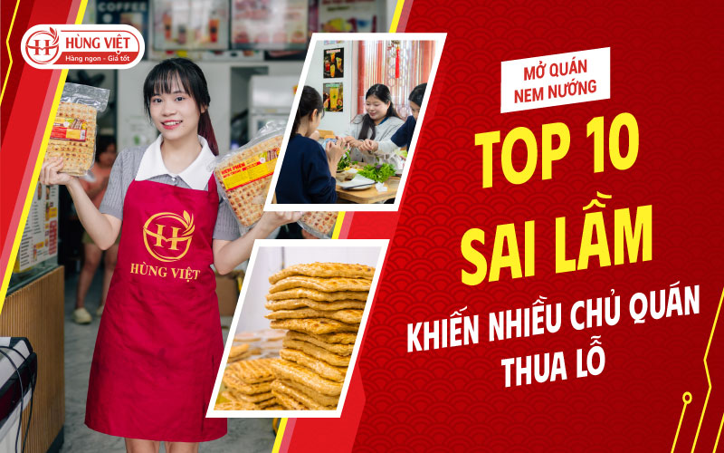 Sai Lầm Khi Mở Quán Nem Nướng