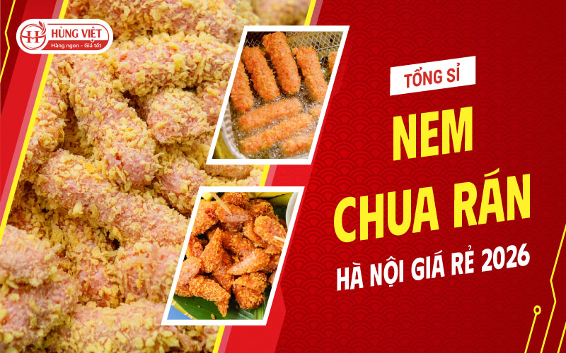 Tổng Kho Sỉ Nem Chua Rán Hà Nội